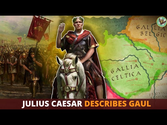 Julius Caesar Describes Gaul, the Druids and Human Sacrifice | Gallic Wars