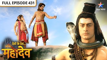 Devon Ke Dev Mahadev | Ravan ke kritya se Mahadev huye vyathit | FULL EPISODE-431
