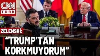 Son Daki̇kaukrayna Lideri Zelenski, Trumpı İşaret Etti Dünya Korkuyor Ama Ben Korkmuyorum
