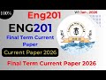 Eng201 Final Term Current Paper Review Volume 1 January 2026