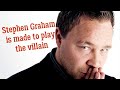 The Rise of Stephen Graham
