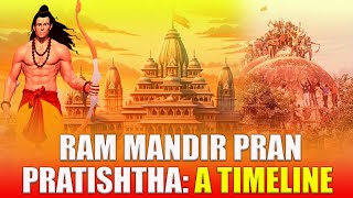 Ram Mandir Pran Pratishtha: A Timeline #rammandir #ram #pranpratishtha #ayodhya