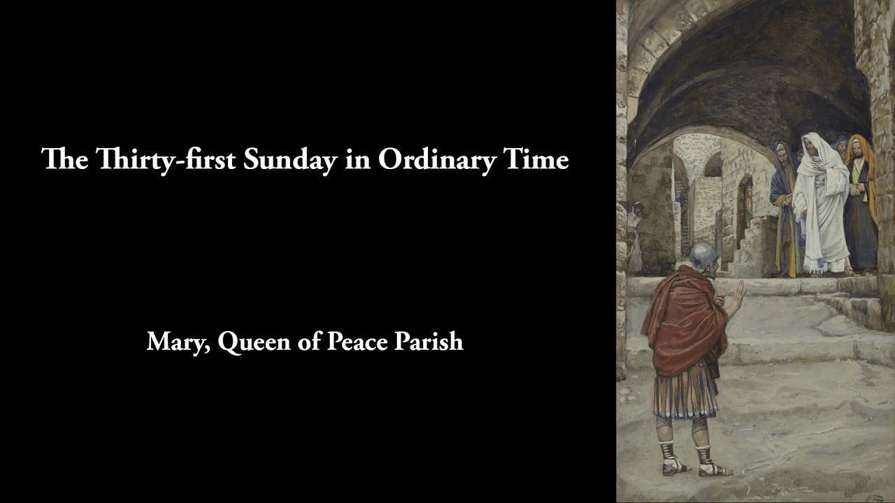 The Thirty-first Sunday in Ordinary Time - YouTube