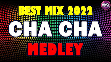 BEST MIX CHA-CHA REMIX 2021 - 2022 💯 WARAY WARAY MEDLEY 🔥 DISCO CHA CHA MEDLEY 💌