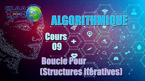 INFORMATIQUE - Algorithmique - Cours 09 - Boucle Pour (Structures itératives)