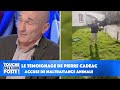 Le tmoignage de pierre cadac dresseur danimaux accus de maltraitance