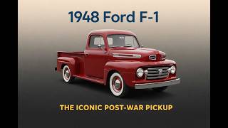 1948 Ford F-Series F-1 – The Truck That Started the Legendary Ford F-Series Dynasty 1948 Ford Pick Up