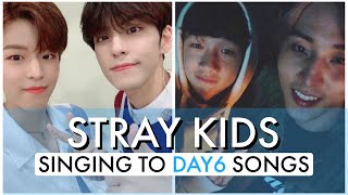 STRAY KIDS SINGING TO DAY6 SONGS