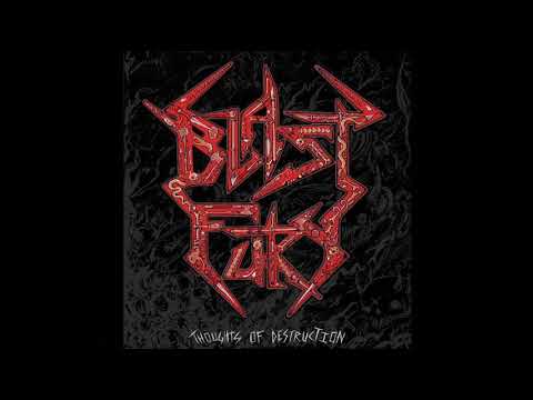 Blast Fury - Thoughts Of Destruction (Full Album, 2018)