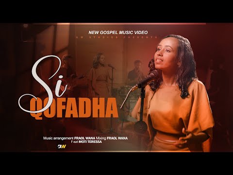 Si Qofadha Daraartuu Katamaa Feat Moti Teressa