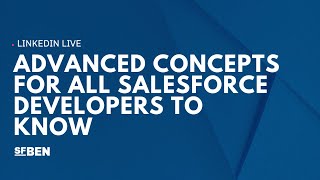 Advanced Concepts for All Salesforce Developers to Know Wealth