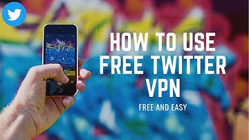 How to use a VPN to access Twitter
