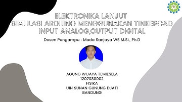 ELLAN || 04. Simulasi Arduino Tinkercad - Pemrograman Input Analog, Serta Output Digital
