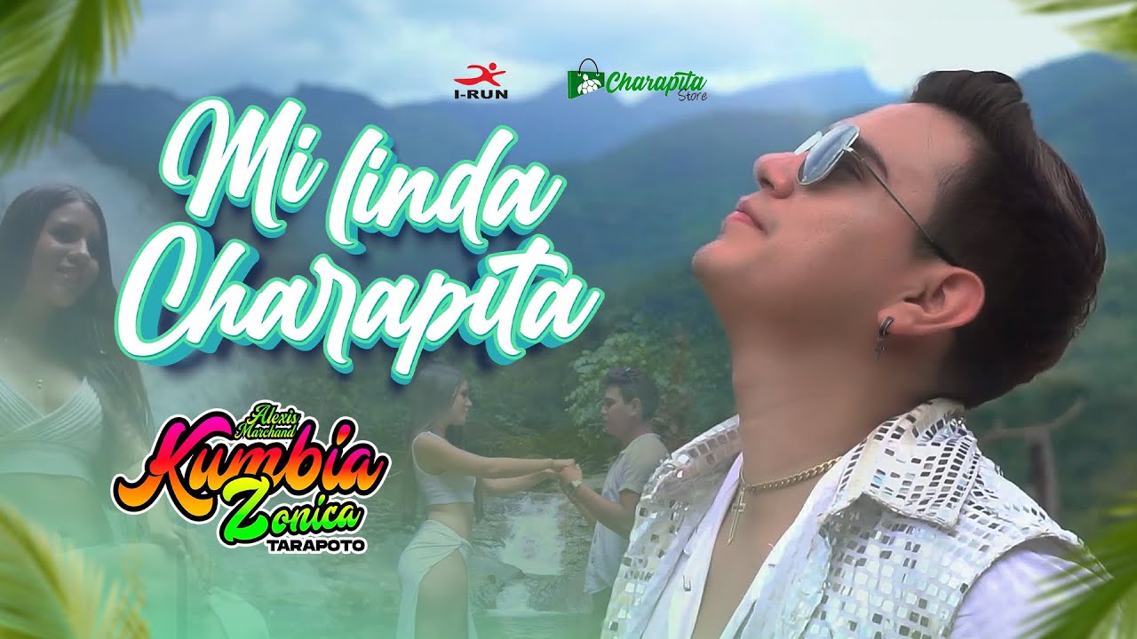 MI LINDA CHARAPITA - KUMBIAZONICA (VIDEO OFICIAL)