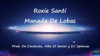 Roxie Santi - Manada De Lobas