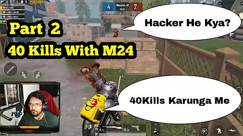 40 Kills  M24 Only | 40 Kill M24 World Records Again Part 2 | PUBG MOBILE