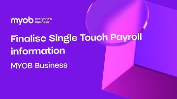 MYOB Business - Finalise Single Touch Payroll (STP) information