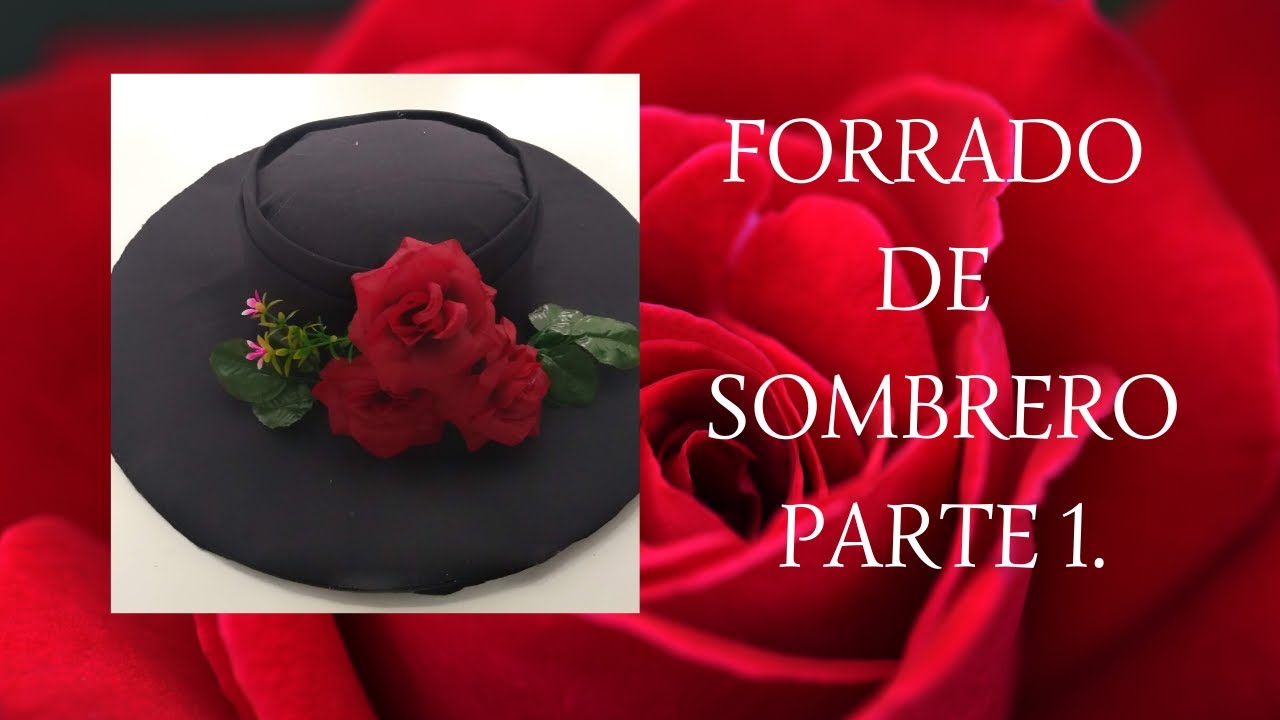 FORRADO DE SOMBRERO PARTE 1.