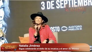 NATALIA JIMÉNEZ vive el mejor momento en su carrera profesional y personal