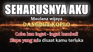 SEHARUSNYA AKU - Maulana Wijaya - Karaoke dangdut koplo (COVER) KORG Pa3X (Versi Adella)