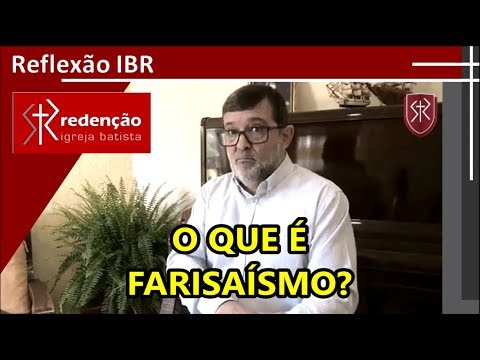 Vídeo: O Que é Farisaísmo