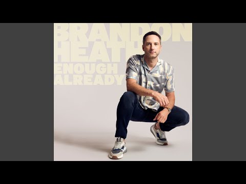 That's Enough - Brandon Heath