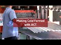 Making COLD FORMED Steel Buildings with ACT