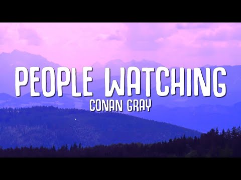 Conan Gray - People Watching (Lyrics)