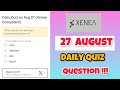 Xenea Wallet Today Quiz 27 August | Xenea Wallet Quiz Wallet Today | Xenea Wallet Quiz Answer