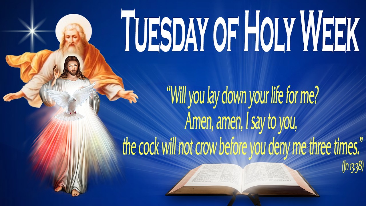 TUESDAY OF HOLY WEEK - Gospel (John 13:21-33. 36-38) - THE WORD OF GOD FOR EVERYONE