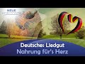 Deutsches Liedgut - Nahrung für&#39;s Herz