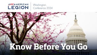 2024 American Legion Washington Conference - Know Before You Go