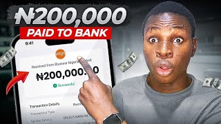 This App Paid Me ₦200,000 Today To My Bank [How To Make Money Online 2025]
