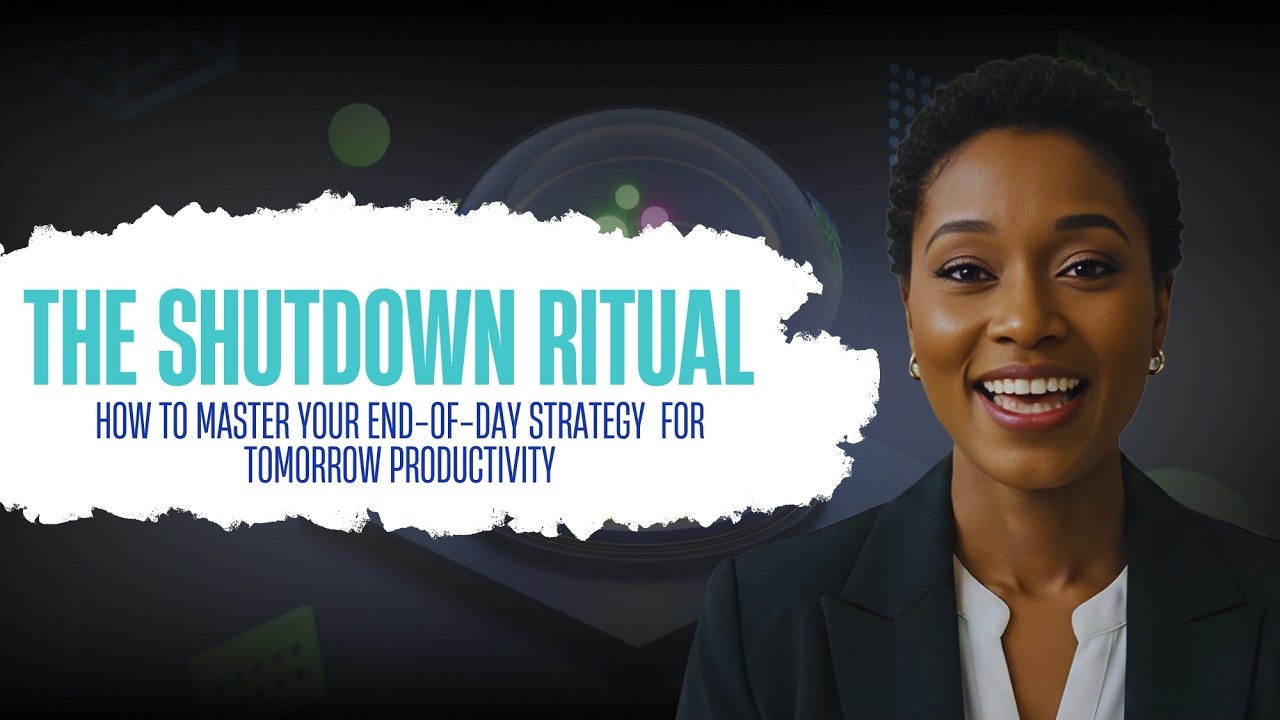 Sutdown Ritual The Shutdown Ritual | How to Master Your End-of-Day Strategy - YouTube