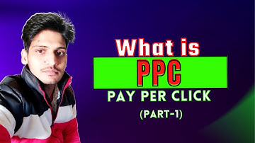 Part-1 || PPC Tutorial For Beginners || Introduction To Pay Per Click