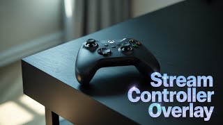 Xbox controller overlay for stream labs