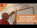 Installatie van en een schilderdeur  ventilatie opstarten  het zelfbouwhuis