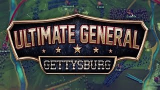 Ultimate General: Gettysburg | Primeras Impresiones