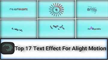 Top 17 Text Preset For Alight Motion XML File