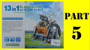 13 in 1 Solar Robot Kit PART 5 Walker bot