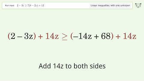 Solving Linear Inequalities: 2-3z is Greater Than or Equal to 7(8-2z)+12