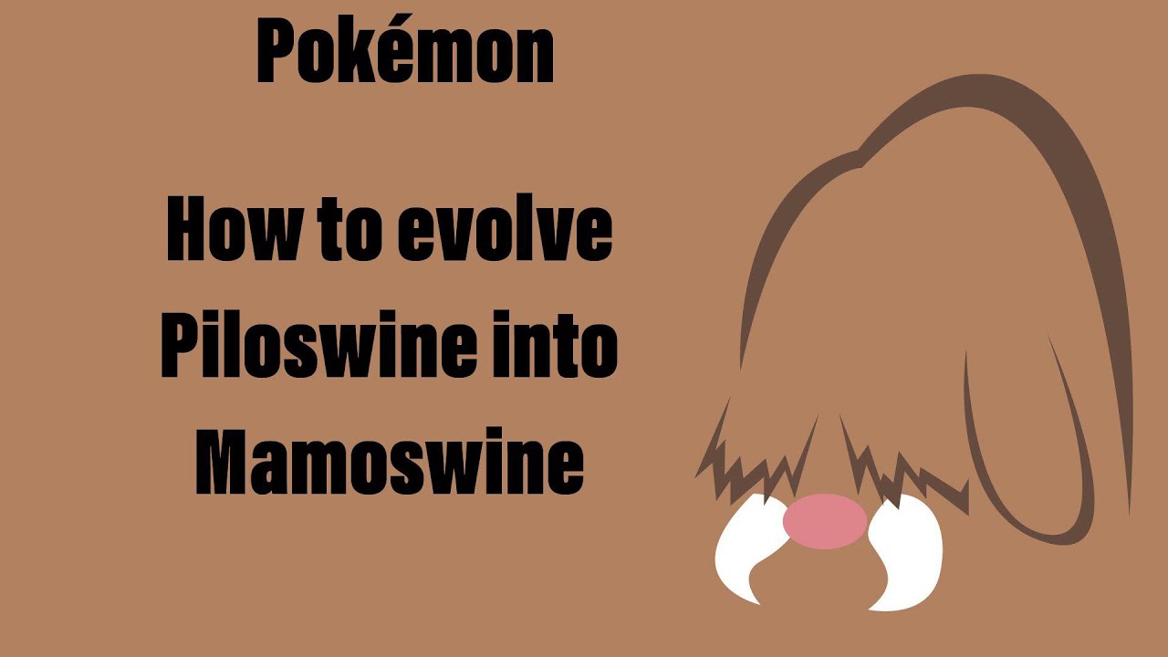 Pokémon How to evolve Piloswine into Mamoswine - YouTube