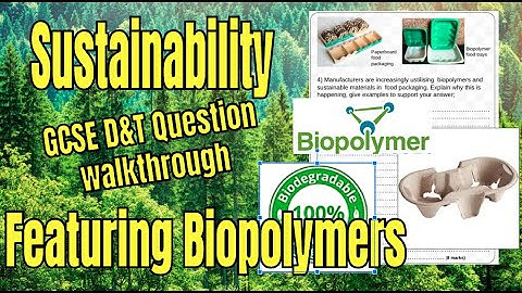 Sustainability and Biopolymers Exam Question walkthrough