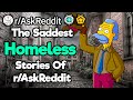 Homeless Share What The Average Person Doesn’t Know (1 Hour Reddit Compilation)