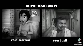 botol dah bunyi versi upin ipin vs versi p. ramlee