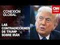 Critican contradicciones de Trump sobre la guerra en Irán