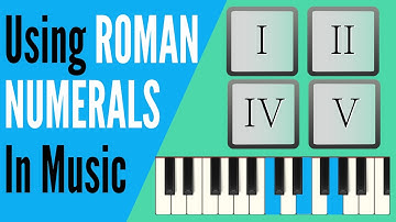 Using ROMAN NUMERALS in Music