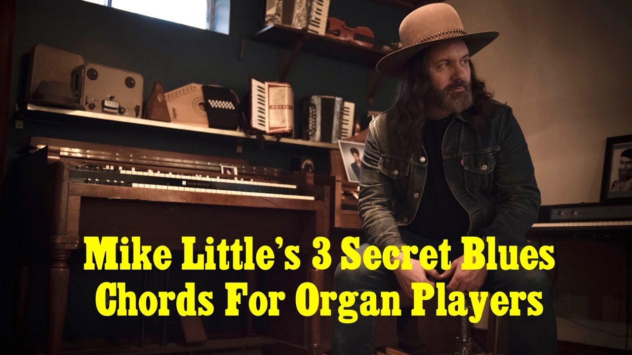 Mike Little's 3 Secret Blues Chords For Organ Players. A very useful trick for your toolbox!!