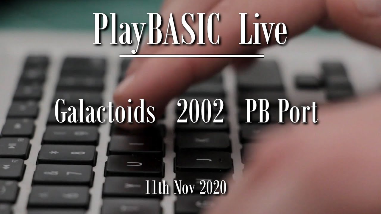 PlayBASIC Live - Galactoids Port - DarkBASIC Abstraction Layer (2020-11 ...