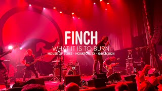 Finch - What it is to Burn (Live at House of Blues, Houston, TX)